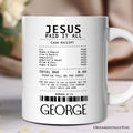 Jesus Paid It All Cash Receipt Personalized Mug, Christian Gift with Custom Name