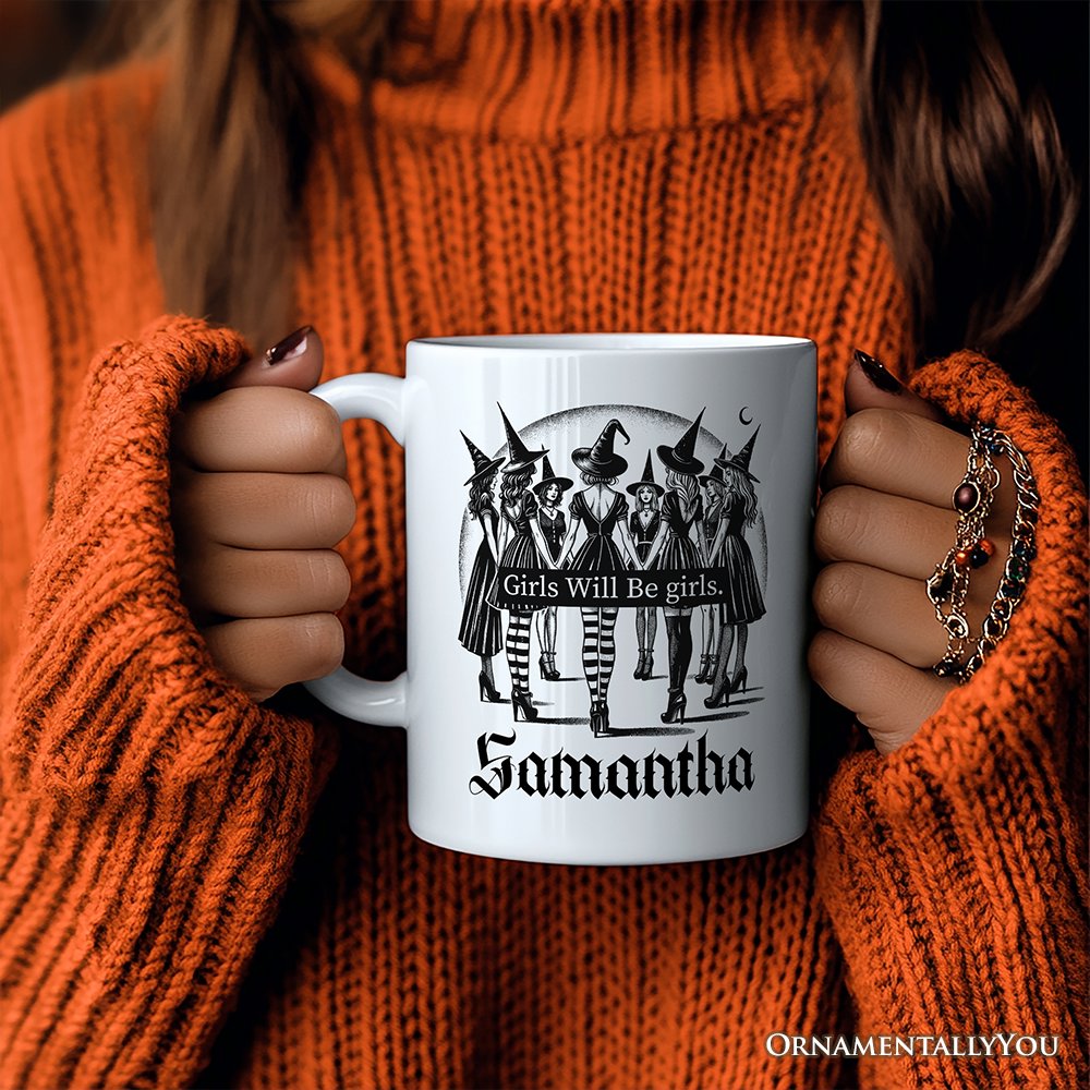 Girls Will Be Girls Personalized Mug, Witchy Halloween Gift with Custom Name for Empowered Women