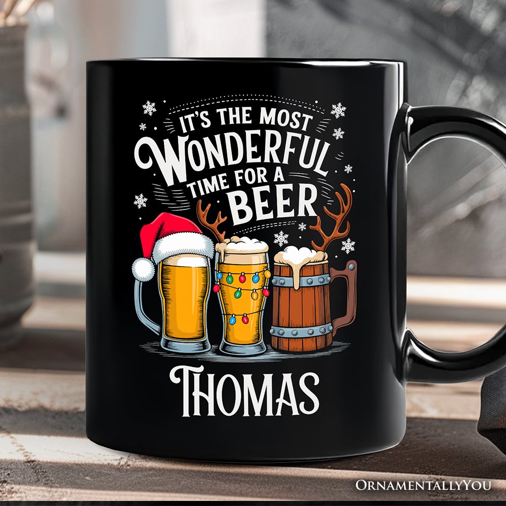 It's The Most Wonderful Time For a Beer Personalized Mug, Funny Holiday Beer Christmas Gift with Custom Name