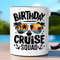 Birthday Cruise Squad Mug, Tropical Vacation Cruise Trip Gift