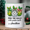 Dink The Halls with Pickle Balls Personalized Mug, Funny Christmas Gift with Custom Name