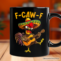 F-CAW-F Rooster Cinco De Mayo Mug, Funny Mexican Souvenir Gift