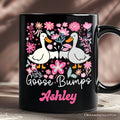 Funny Goose Bumps Floral Personalized Mug, White, Natural and Black Sarcastic Goose Gift with Custom Name