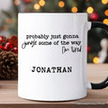 Probably Just Gonna Jingle Some of the Way Personalized Mug, Funny Lazy Christmas Gift with Custom Name