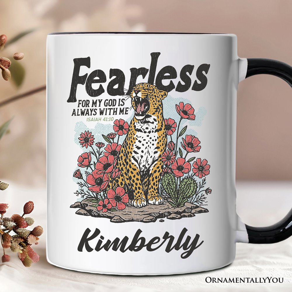 Vintage Floral Leopard Christian Personalized Mug, Fearless For My God Is Always With Me Isaiah 41:10 Gift with Custom Name
