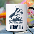 Girls Will Be Girls Mantis Personalized Mug, Funny Feminist Bug Gift with Custom Name