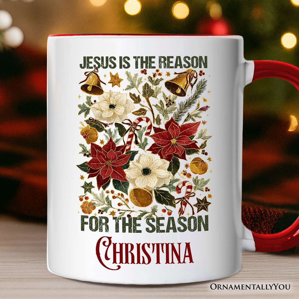 Jesus Is the Reason for the Season Floral Christmas Personalized Mug, Holiday Christian Gift with Custom Name