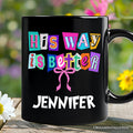 His Way Is Better Christian Personalized Mug, Retro Preppy Coquette Faith Gift with Custom Name