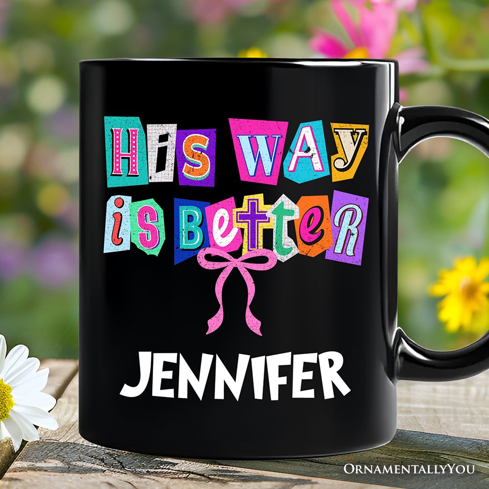His Way Is Better Christian Personalized Mug, Retro Preppy Coquette Faith Gift with Custom Name