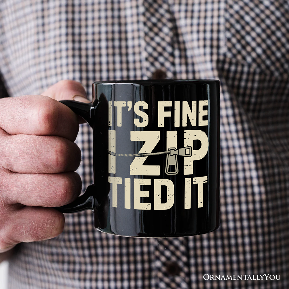 Funny Mechanic Car Guy Personalized Mug, It's Fine I Zip Tied It Gift with Custom Name