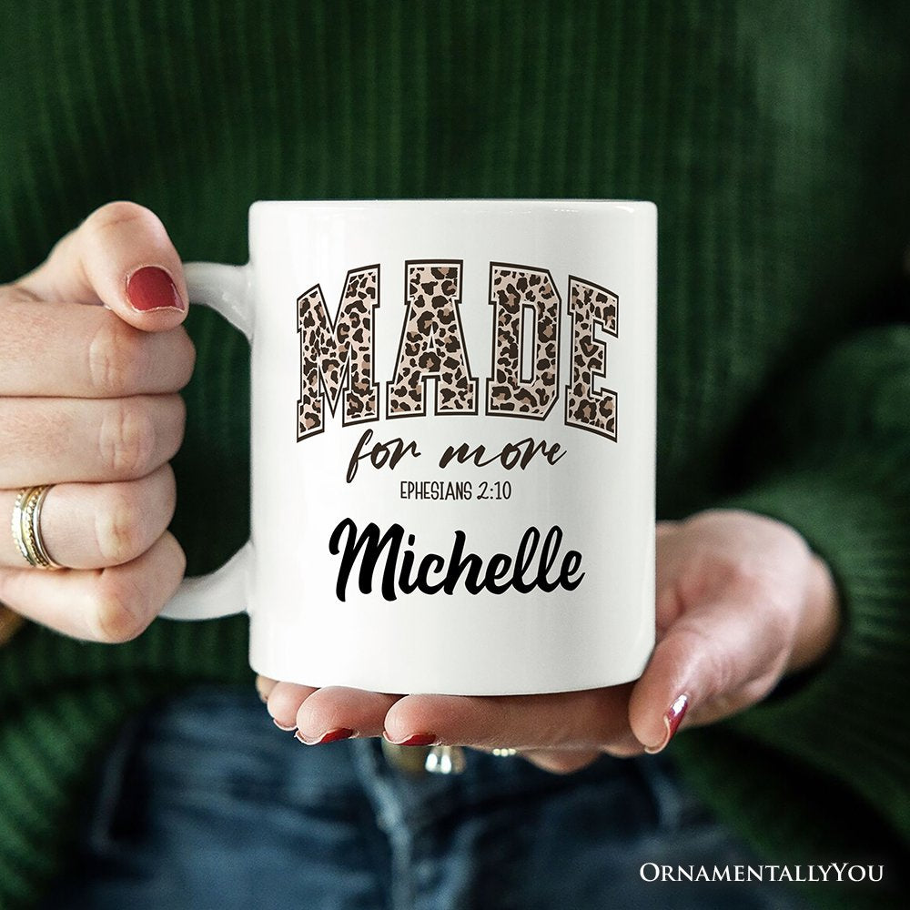 Made For More Christian Personalized Mug, Ephesians 2:10 Leopard Faith Bible Verse Easter Gift with Custom Name