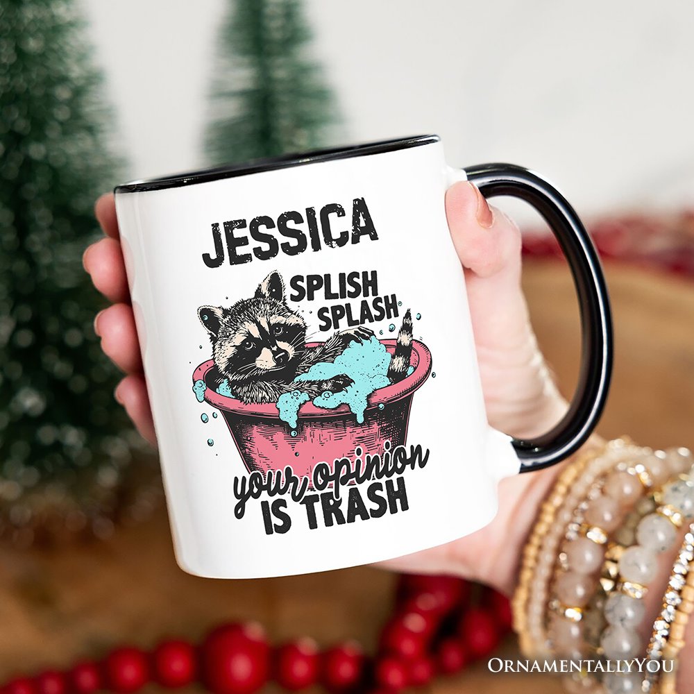 Splish Splash Your Opinion Is Trash Raccoon Personalized Mug, Humor Vintage Meme Gift with Custom Name
