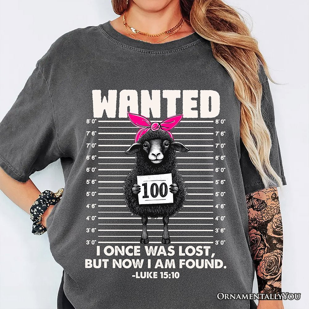 I Once Was Lost But Now I Am Found Luke 15:10 Christian T-Shirt, Wanted Black Sheep Tee