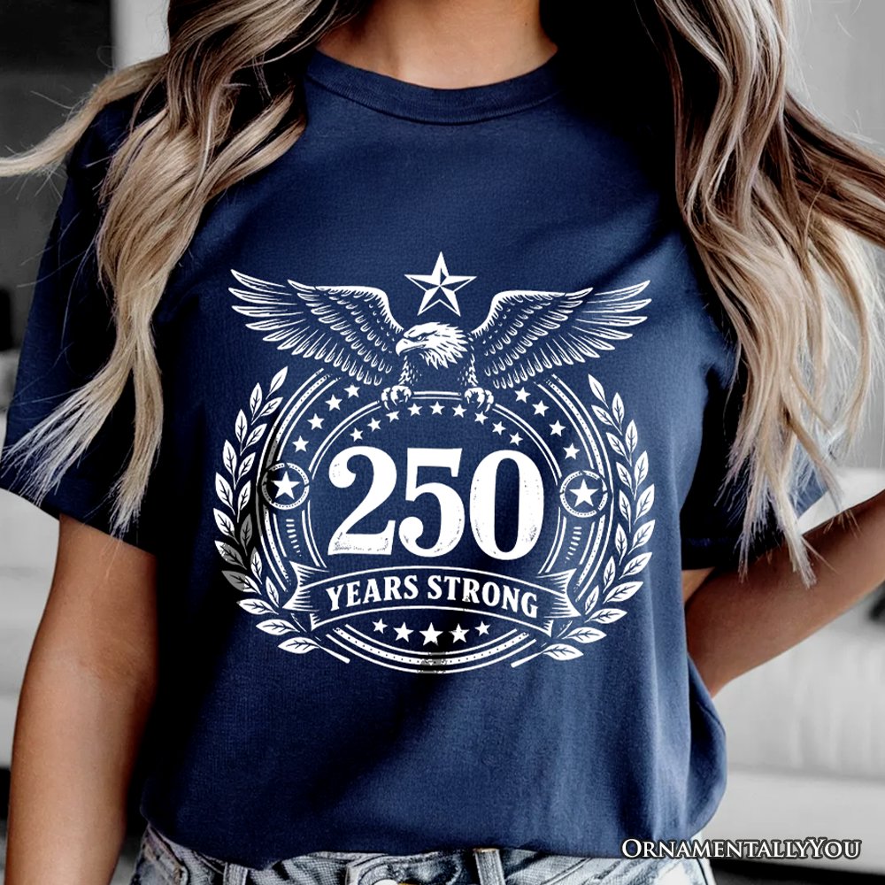 America 250 Years Strong Eagle T-Shirt, 4th of July USA Patriotic 1776–2026 Tee
