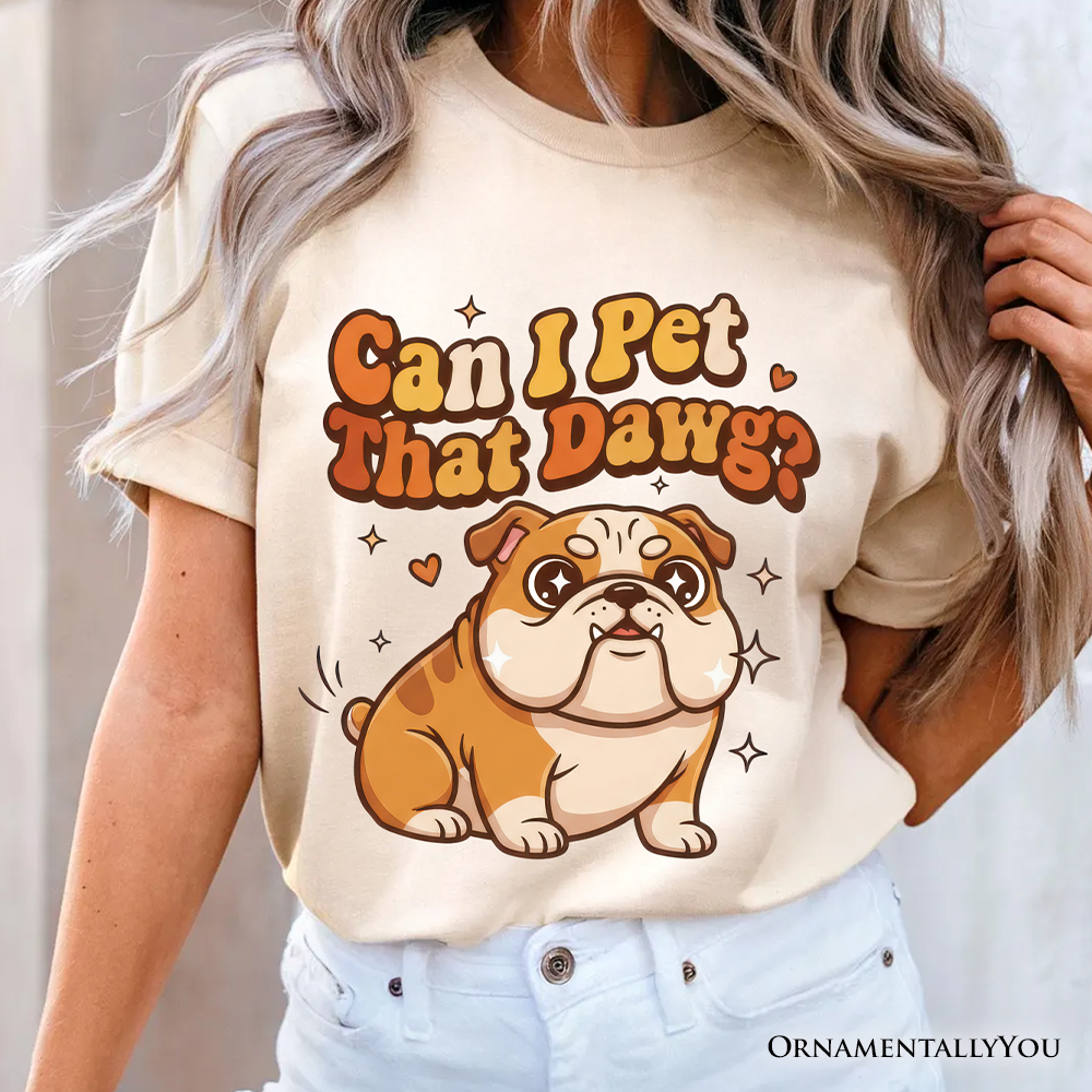 Can I Pet That Dawg Bulldog Retro T-Shirt, Cute Funny Dog Lover Tee