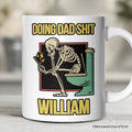 Doing Dad Stuff Personalized Mug, Funny Toilet Skeleton Gift For Dad With Custom Name
