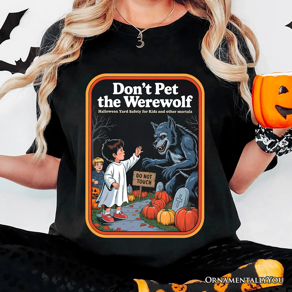 Don't Pet the Werewolf T-Shirt, Retro Funny Halloween Tee