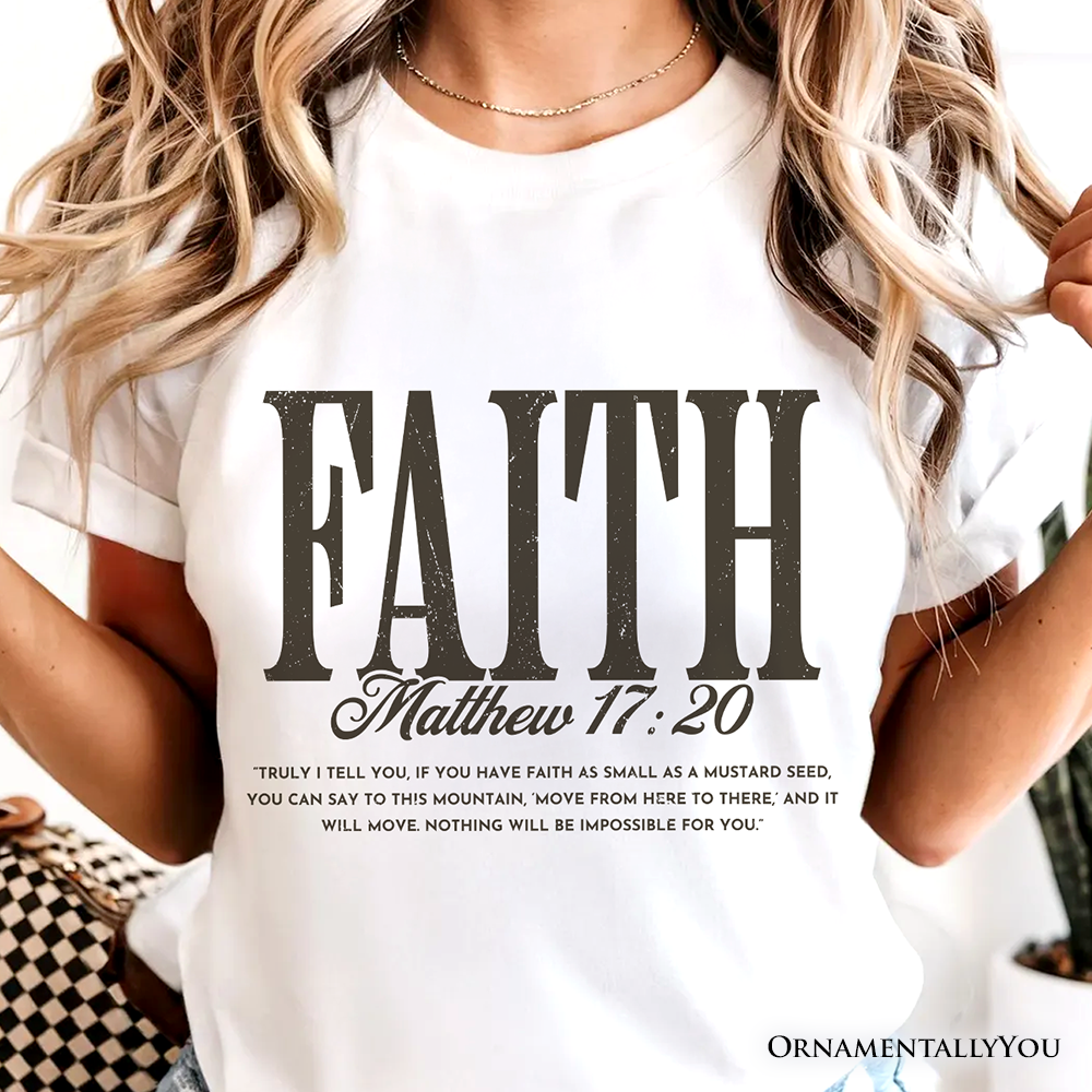 Faith Matthew 17:20 Christian T-Shirt, Minimal Bible Verse Inspirational Tee