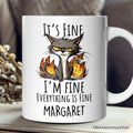 It's Fine I'm Fine Fire Cat Personalized Mug, Sarcastic Gift With Custom Name