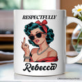 Vintage Woman Middle Finger Personalized Mug, Respectfully Disrespectful Gift With Custom Name