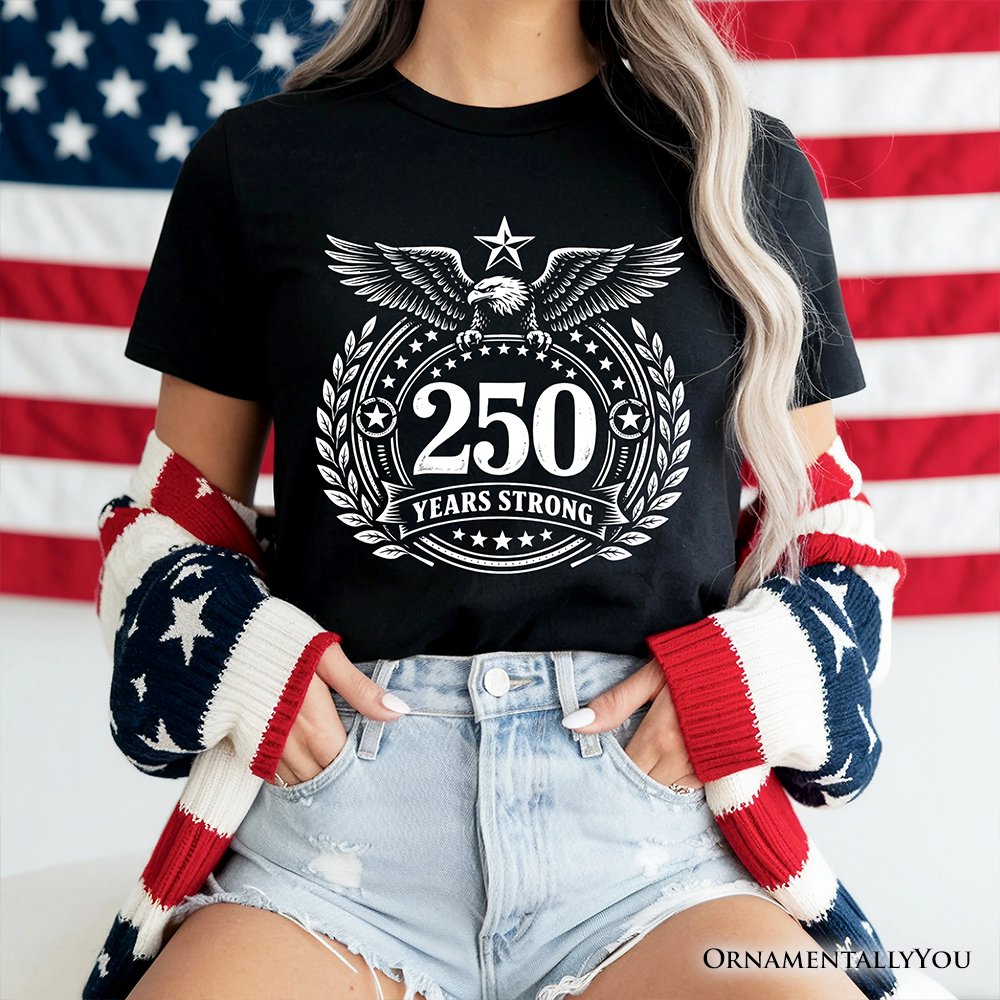 America 250 Years Strong Eagle T-Shirt, 4th of July USA Patriotic 1776–2026 Tee