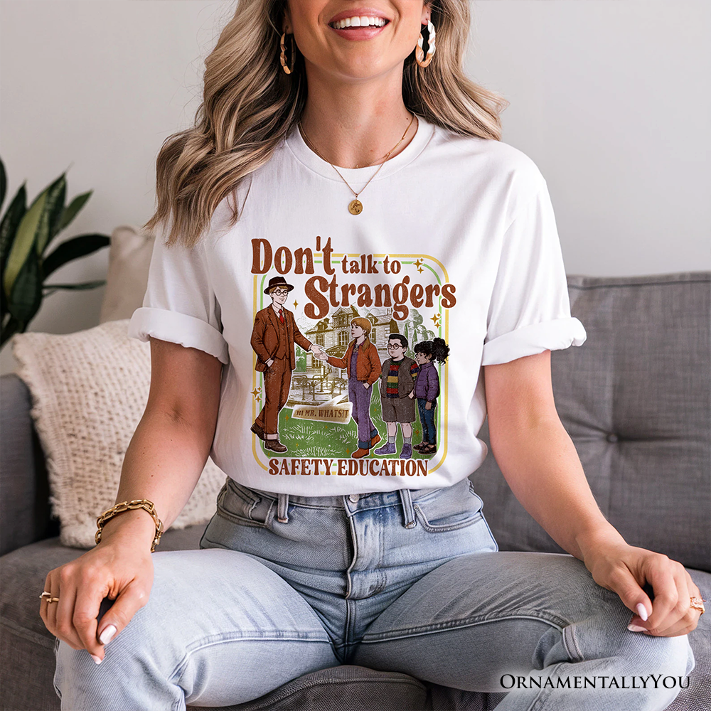 Don't Talk to Strangers Safety Education T-Shirt, Retro Funny Tee