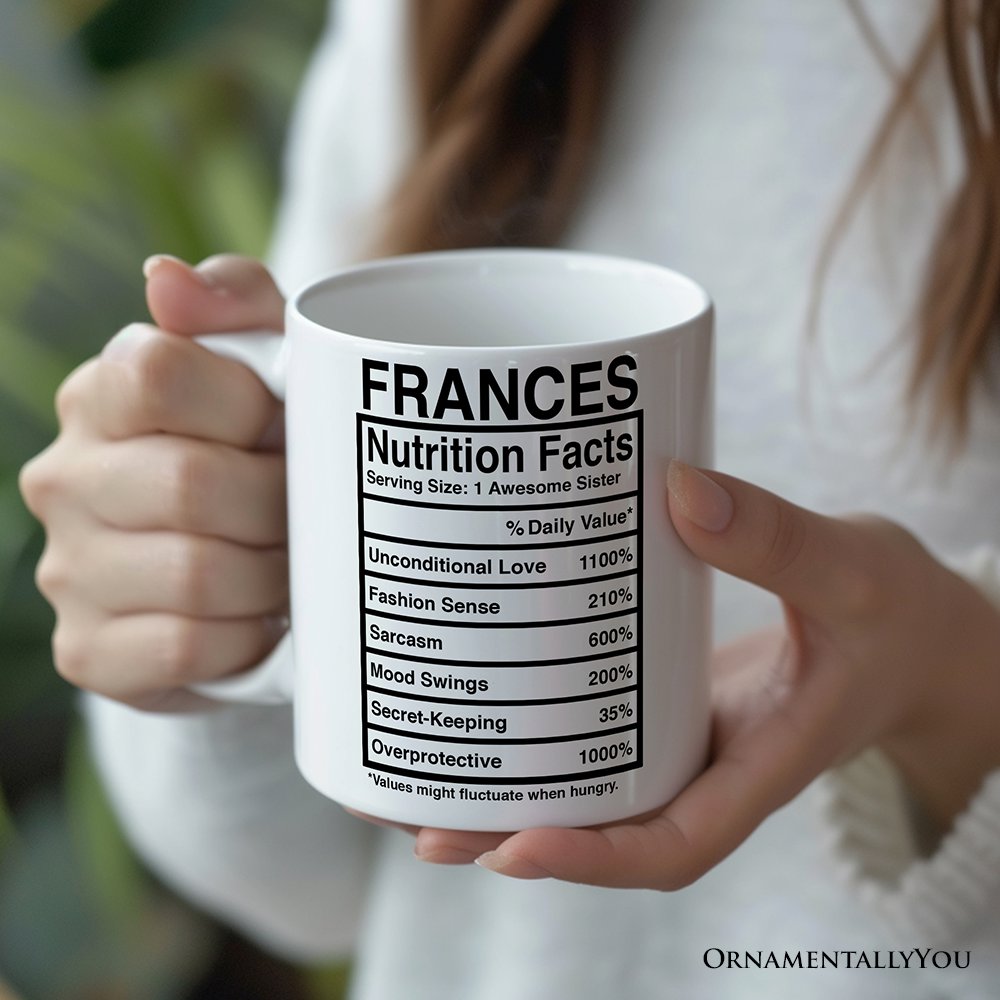 Sister Nutrition Facts Personalized Mug, Birthday Gift with Custom Name