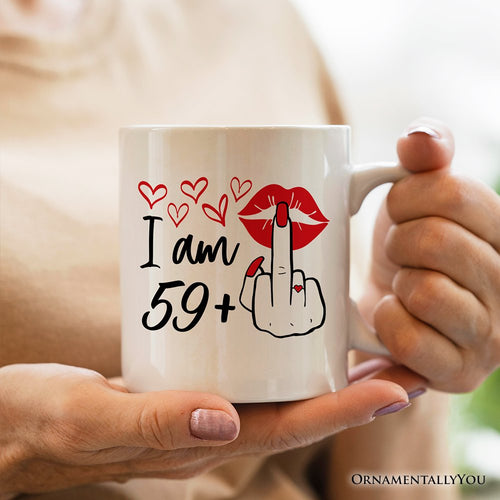 60 Birthday Personalized Mug For Women, 59 Plus Sarcastic Gift With Custom Name