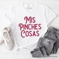 Mis Pinches Cosas T-Shirt, Funny Latino Spanish Quote Tee