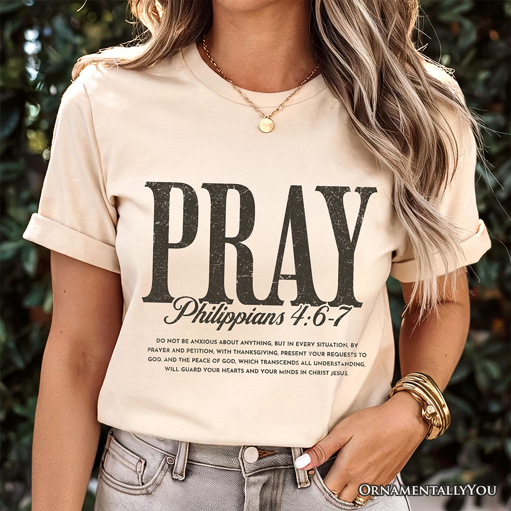 Pray Philippians 4:6-7 Christian T-Shirt, Bible Verse Faith Tee