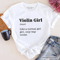 Violin Girl Definition T-Shirt, Fun Musician Tee for Cool Violinists