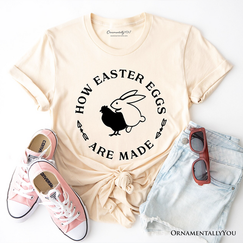 Bold Funny Easter Bunny Sarcastic T-Shirt, How Easter Eggs Are Made Tee