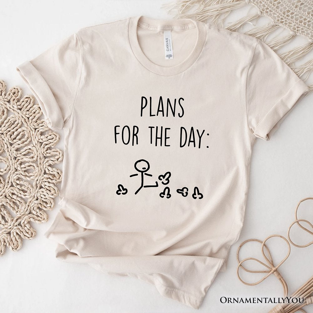 Plans for the Day T-Shirt, Funny Minimalist Sarcastic Tee for Day Off