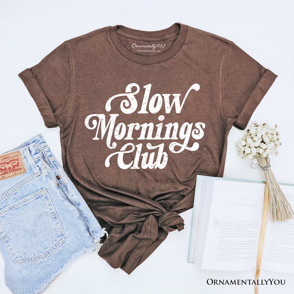 Slow Mornings Club T-Shirt, Cozy Vintage Aesthetic Tee