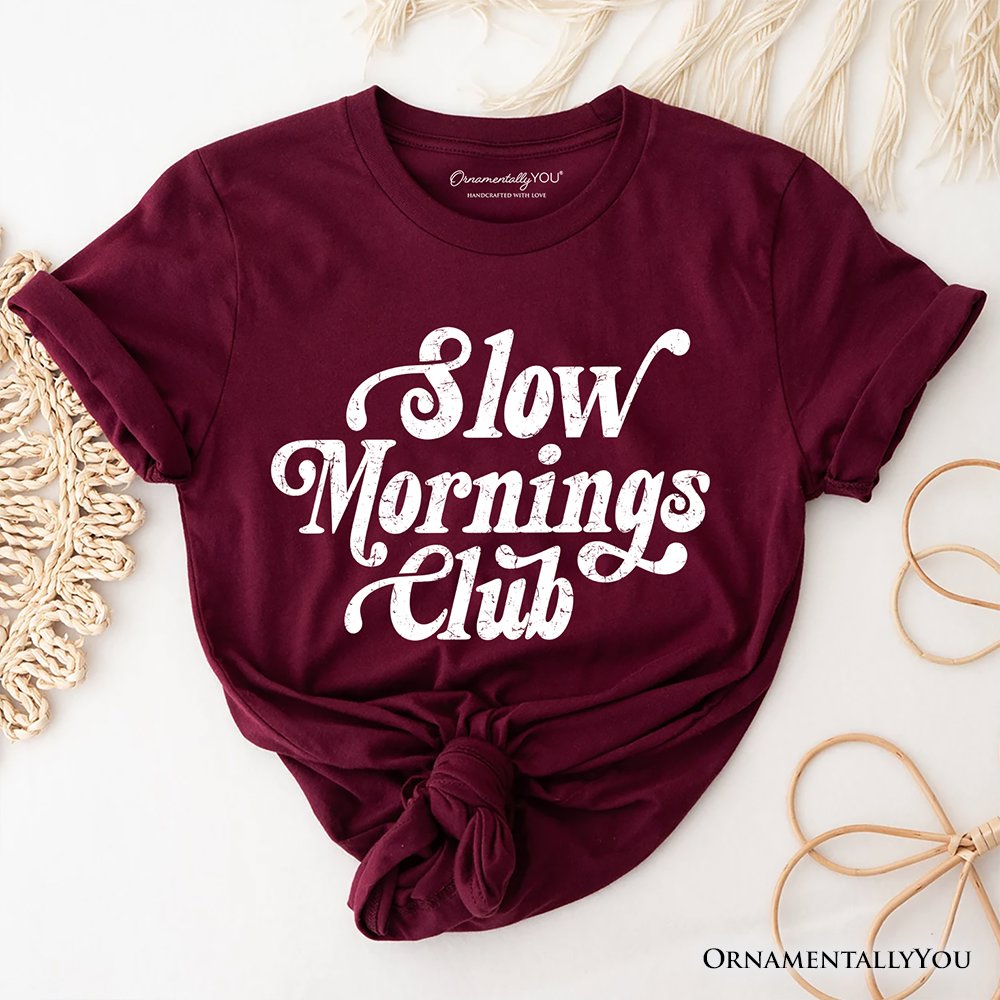 Slow Mornings Club T-Shirt, Cozy Vintage Aesthetic Tee