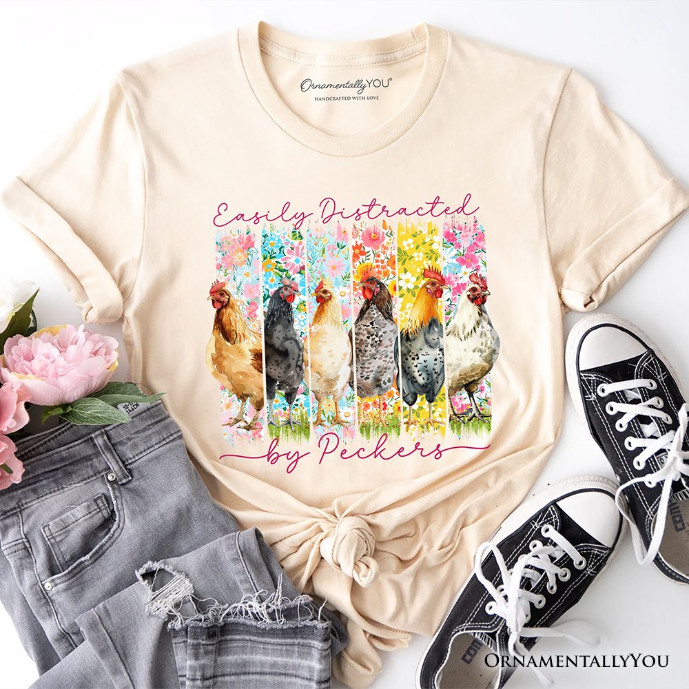 Easily Distracted by Peckers Chicken Farm T-Shirt, Funny Floral Farmlife Brushstroke Tee