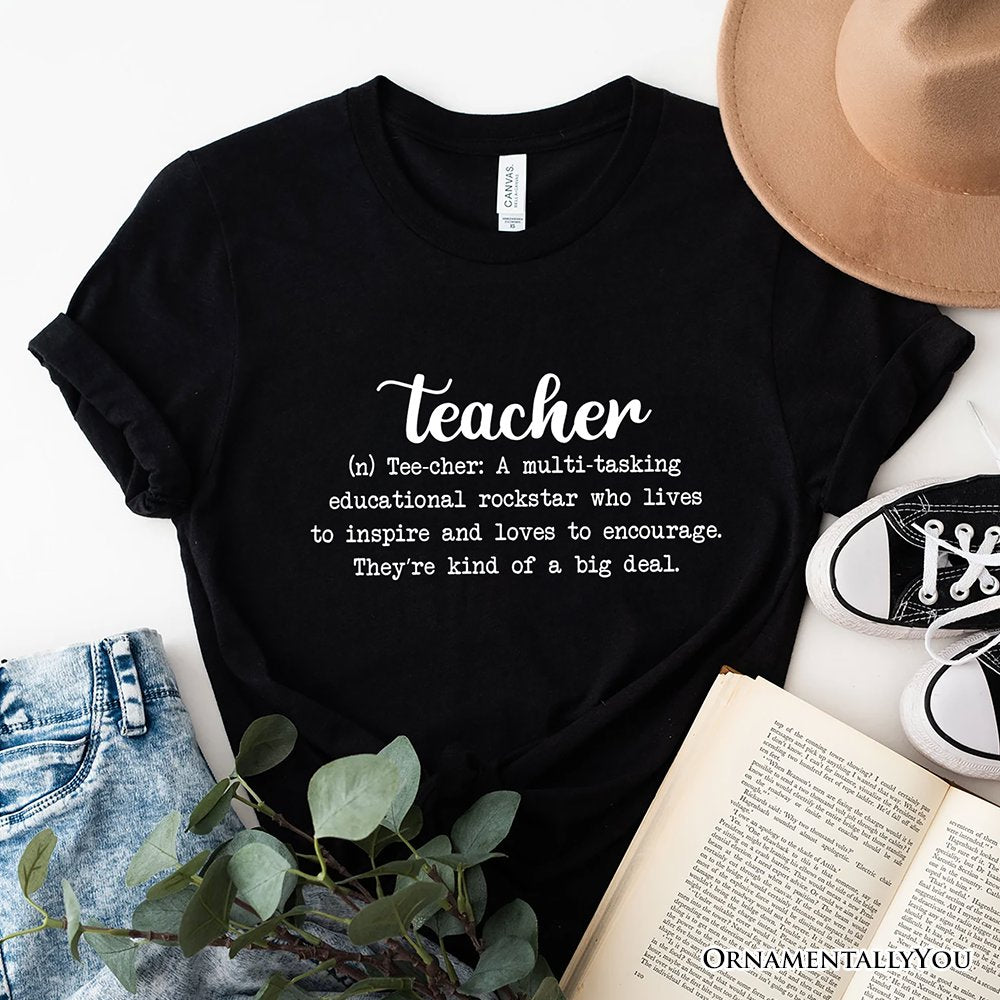 Teacher Definition T-Shirt, Inspirational Quote Tee for Educators