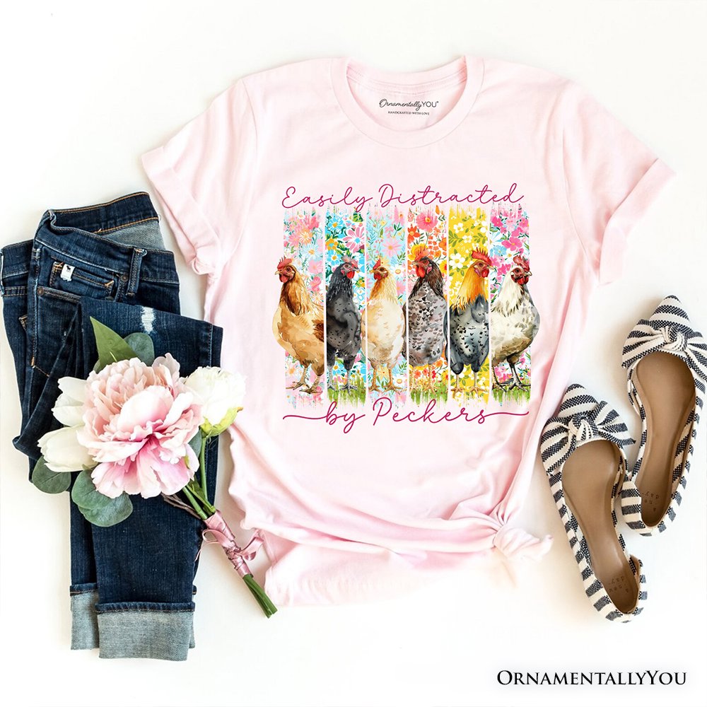 Easily Distracted by Peckers Chicken Farm T-Shirt, Funny Floral Farmlife Brushstroke Tee