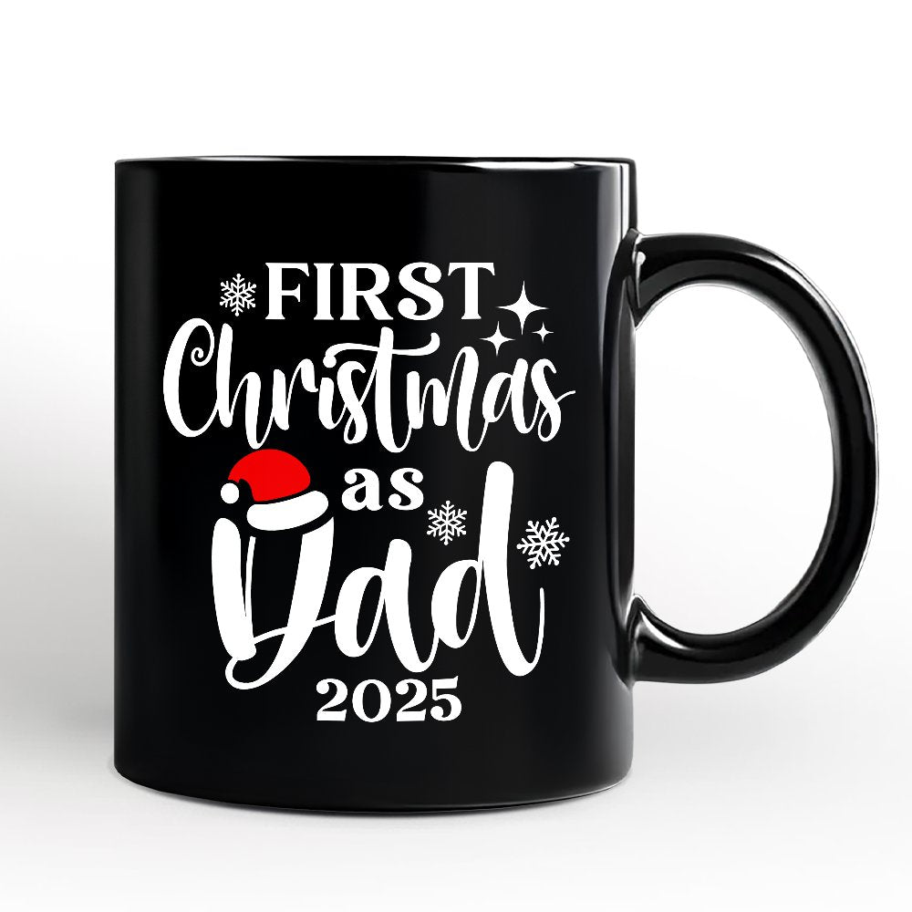 First Christmas as Dad 2025 Christmas Personalized Mug, Matching Family Holiday Gift with Custom Name
