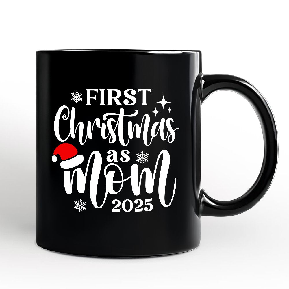 First Christmas as Mom 2025 Christmas Personalized Mug, Matching Family Holiday Gift with Custom Name