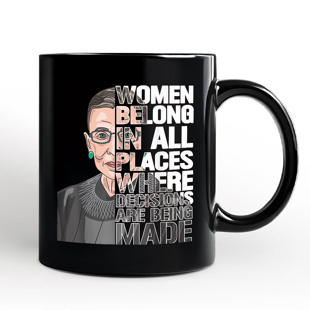 Women Belong In All Places Personalized Mug, Ruth Bader Ginsburg Quote Feminist Gift with Custom Name